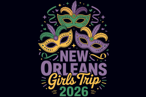 New Orleans Girls Trip 2026 Mardi Gras: Squad Goals Design